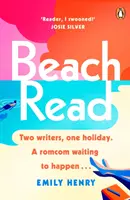 Beach Read - bestsellerowa historia miłosna New York Timesa, z którą będziesz chciał uciec tego lata. - Beach Read - The New York Times bestselling laugh-out-loud love story you'll want to escape with this summer