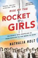 Rise of the Rocket Girls: Kobiety, które nas napędzały, od rakiet przez Księżyc po Marsa - Rise of the Rocket Girls: The Women Who Propelled Us, from Missiles to the Moon to Mars