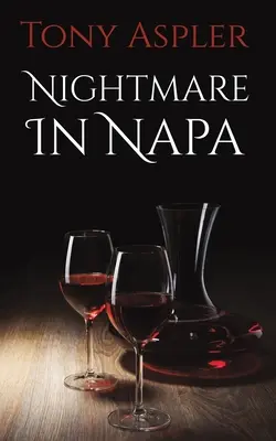 Koszmar w Napa - Nightmare In Napa