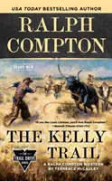 Ralph Compton the Kelly Trail