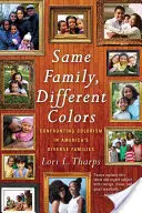 Ta sama rodzina, różne kolory: Konfrontacja z koloryzmem w zróżnicowanych rodzinach Ameryki - Same Family, Different Colors: Confronting Colorism in America's Diverse Families