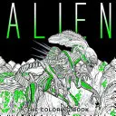 Obcy: Kolorowanka - Alien: The Coloring Book