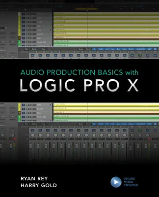 Podstawy produkcji audio z Logic Pro X - Audio Production Basics with Logic Pro X