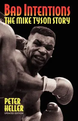 Złe intencje: Historia Mike'a Tysona - Bad Intentions: The Mike Tyson Story