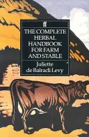 Kompletny podręcznik ziołolecznictwa dla gospodarstwa i stajni - The Complete Herbal Handbook for Farm and Stable