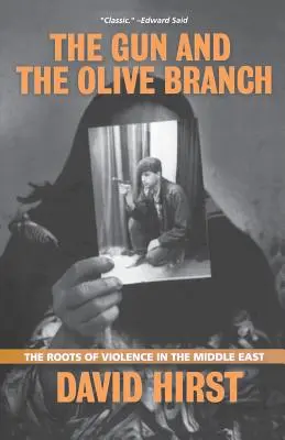 Pistolet i gałązka oliwna: Korzenie przemocy na Bliskim Wschodzie - The Gun and the Olive Branch: The Roots of Violence in the Middle East