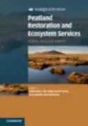 Odtwarzanie torfowisk i usługi ekosystemowe: Nauka, polityka i praktyka - Peatland Restoration and Ecosystem Services: Science, Policy and Practice