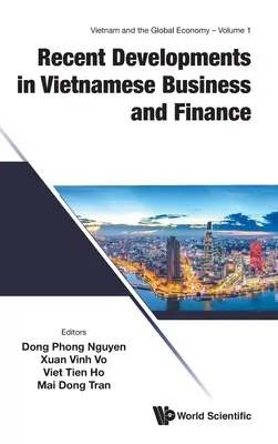 Ostatnie wydarzenia w wietnamskim biznesie i finansach - Recent Developments in Vietnamese Business and Finance