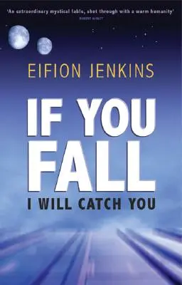 Jeśli upadniesz, złapię cię - If You Fall I Will Catch You