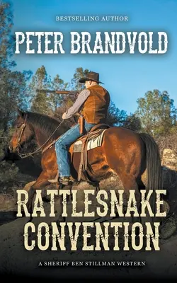 Konwencja grzechotnika (western szeryfa Bena Stillmana) - Rattlesnake Convention (A Sheriff Ben Stillman Western)