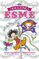 Niesamowita Esme i piracki cyrk - Księga 3 - Amazing Esme and the Pirate Circus - Book 3