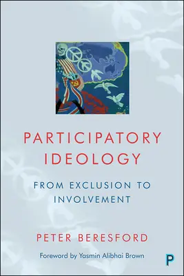 Ideologia partycypacji: Od wykluczenia do zaangażowania - Participatory Ideology: From Exclusion to Involvement