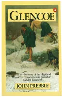 Glencoe - Historia masakry - Glencoe - The Story of the Massacre