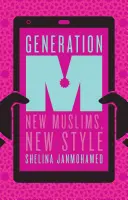 Pokolenie M: Młodzi muzułmanie zmieniają świat - Generation M: Young Muslims Changing the World