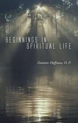 Początki w życiu duchowym - Beginnings in Spiritual Life