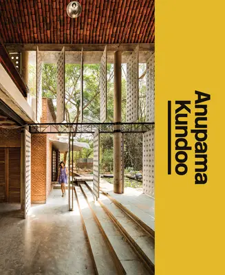 Anupama Kundoo: Studio architekta - Anupama Kundoo: The Architect's Studio