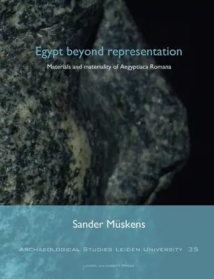 Egipt poza reprezentacją: Materiały i materialność Aegyptiaca Romana - Egypt Beyond Representation: Materials and Materiality of Aegyptiaca Romana