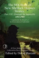 The MX Book of New Sherlock Holmes Stories - Część VIII: Wyeliminować niemożliwe: 1892-1905 - The MX Book of New Sherlock Holmes Stories - Part VIII: Eliminate The Impossible: 1892-1905