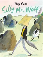 Głupi Pan Wilk - Silly Mr. Wolf