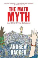 Mit matematyczny: i inne złudzenia dotyczące łodyg - The Math Myth: And Other Stem Delusions