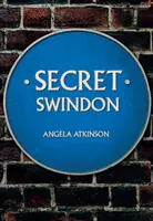 Sekretne Swindon - Secret Swindon