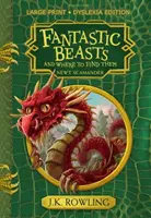 Fantastyczne zwierzęta i jak je znaleźć - wydanie w dużym formacie dla osób z dysleksją - Fantastic Beasts and Where to Find Them - Large Print Dyslexia Edition