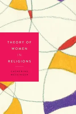 Teoria kobiet w religiach - Theory of Women in Religions