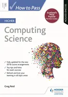 Jak zdać egzamin z informatyki na wyższym poziomie, wydanie drugie - How to Pass Higher Computing Science, Second Edition