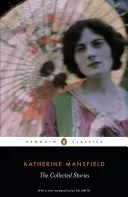 Opowiadania zebrane Katherine Mansfield - Collected Stories of Katherine Mansfield