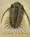 Księga trylobitów: Wizualna podróż - The Trilobite Book: A Visual Journey