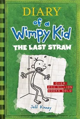 Ostatnia słomka (Pamiętnik Wimpy Kida #3) - The Last Straw (Diary of a Wimpy Kid #3)