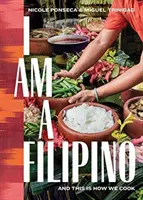 Jestem Filipinką: I tak właśnie gotujemy - I Am a Filipino: And This Is How We Cook