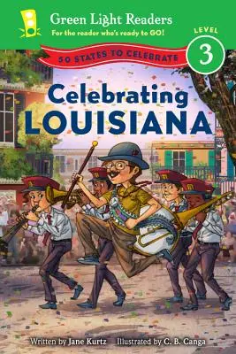 Świętowanie Luizjany: 50 stanów do świętowania - Celebrating Louisiana: 50 States to Celebrate