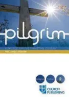 Pielgrzym - Modlitwa Pańska: Kurs na chrześcijańską drogę - Pilgrim - The Lord's Prayer: A Course for the Christian Journey