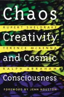 Chaos, kreatywność i kosmiczna świadomość - Chaos, Creativity, and Cosmic Consciousness