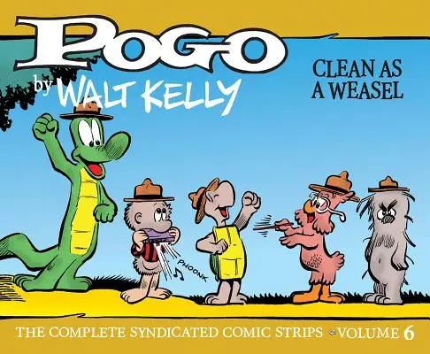 Pogo the Complete Syndicated Comic Strips: Tom 6: Czysty jak łasica - Pogo the Complete Syndicated Comic Strips: Volume 6: Clean as a Weasel