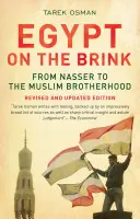 Egipt na krawędzi: Od Nassera do Bractwa Muzułmańskiego - Egypt on the Brink: From Nasser to the Muslim Brotherhood