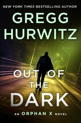 Z ciemności: powieść o sierocie X - Out of the Dark: An Orphan X Novel