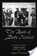 Księga Dede Korkuta: Turecki epos - The Book of Dede Korkut: A Turkish Epic