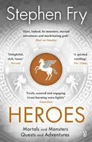 Heroes - Mity starożytnych greckich bohaterów opowiedziane na nowo - Heroes - The myths of the Ancient Greek heroes retold