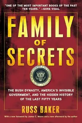 Rodzina tajemnic: Dynastia Bushów, niewidzialny rząd Ameryki i ukryta historia ostatnich pięćdziesięciu lat - Family of Secrets: The Bush Dynasty, America's Invisible Government, and the Hidden History of the Last Fifty Years