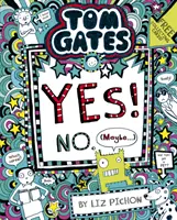 Tom Gates: Tom Gates: Tak! Nie. (Może...) - Tom Gates: Tom Gates:Yes! No. (Maybe...)