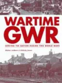 GWR w czasach wojny - Wartime GWR