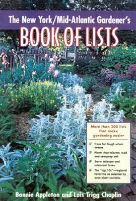 Księga list ogrodników Nowego Jorku/Środkowego Atlantyku - New York/Mid-Atlantic Gardener's Book of Lists