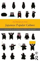 Wprowadzenie do japońskiej kultury popularnej - Introducing Japanese Popular Culture