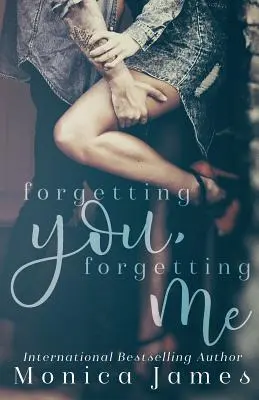 Zapominając o tobie, zapominając o mnie - Forgetting You, Forgetting Me