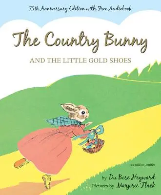 Wiejski króliczek i małe złote buciki - The Country Bunny and the Little Gold Shoes