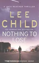 Nic do stracenia - (Jack Reacher 12) - Nothing To Lose - (Jack Reacher 12)