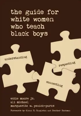 Przewodnik dla białych kobiet uczących czarnoskórych chłopców - The Guide for White Women Who Teach Black Boys