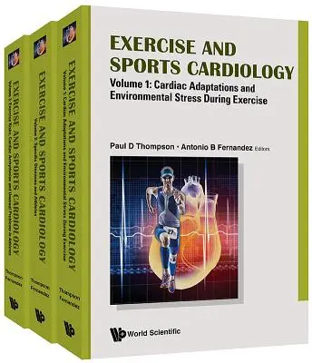 Kardiologia wysiłkowa i sportowa (w 3 tomach) - Exercise and Sports Cardiology (in 3 Volumes)